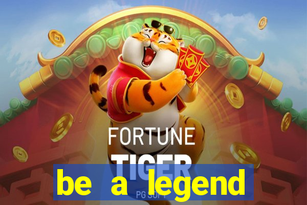 be a legend football unlimited money